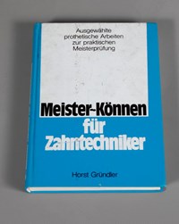 Bild von Meister-Können Für Zahntechniker Horst Gründler, Zahntechnik, Dental